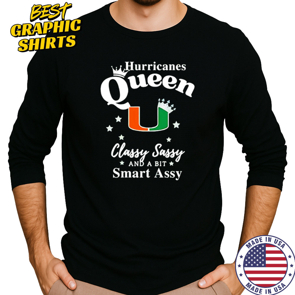 Hurricanes Queen Classy Sassy And A Bit Smart Assy logo shirt Long Sleeved
