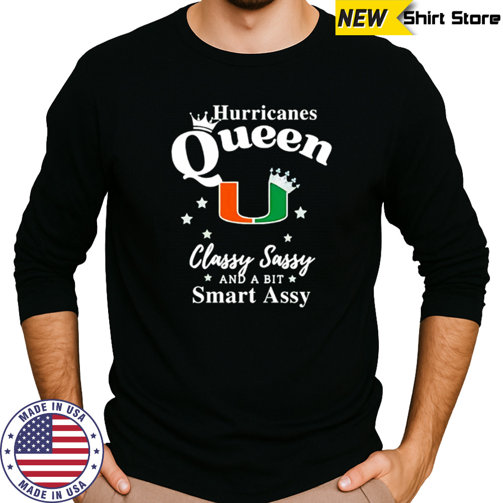 Hurricanes Queen Classy Sassy And A Bit Smart Assy logo shirt Long Sleeved
