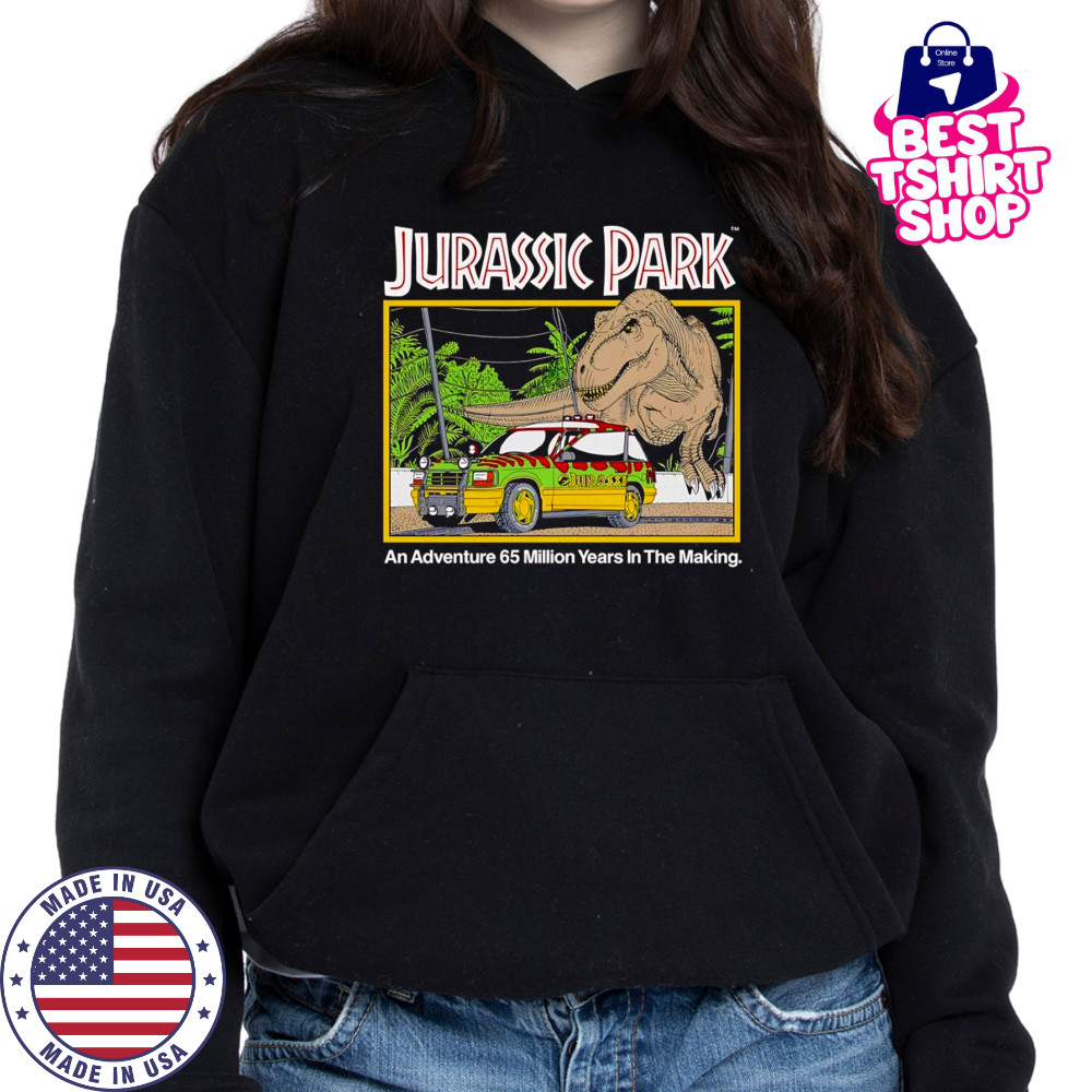 Jurassic Park an adventure 65 million years in the making shirt Hoodie