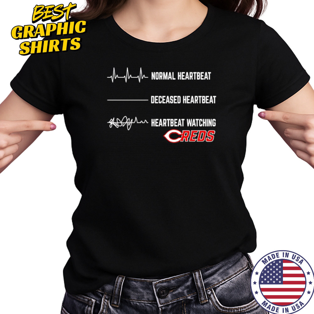 Normal Heartbeat Deceased Heartbeat Heartbeat Watching Cincinnati Reds shirt Women's T-shirt
