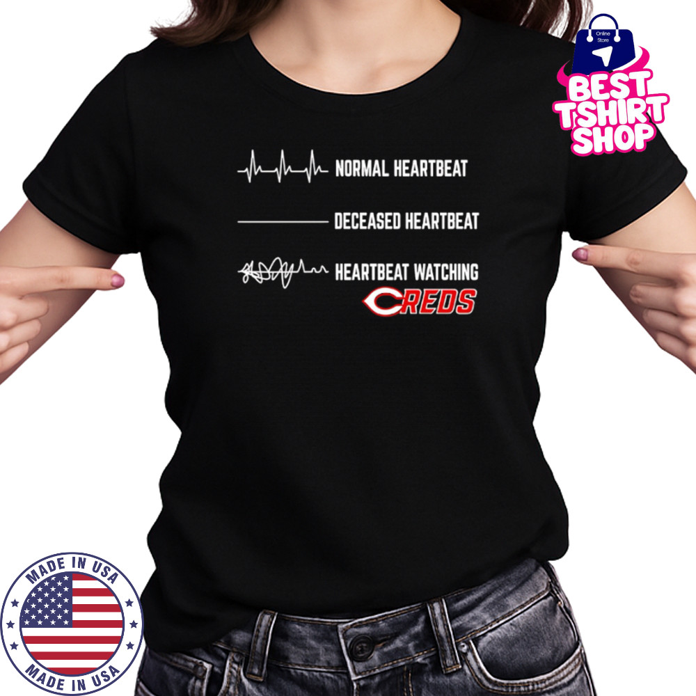 Normal Heartbeat Deceased Heartbeat Heartbeat Watching Cincinnati Reds shirt Women's T-shirt