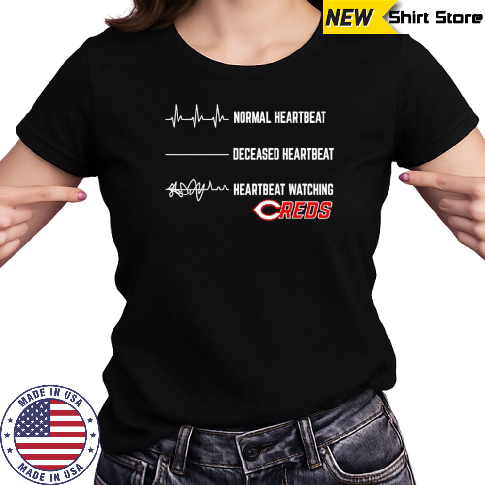 Normal Heartbeat Deceased Heartbeat Heartbeat Watching Cincinnati Reds shirt Women's T-shirt