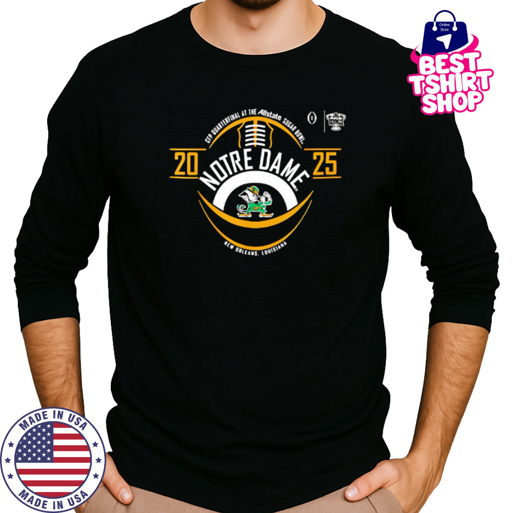 Notre Dame 2025 New Orleans Louisiana shirt Long Sleeved
