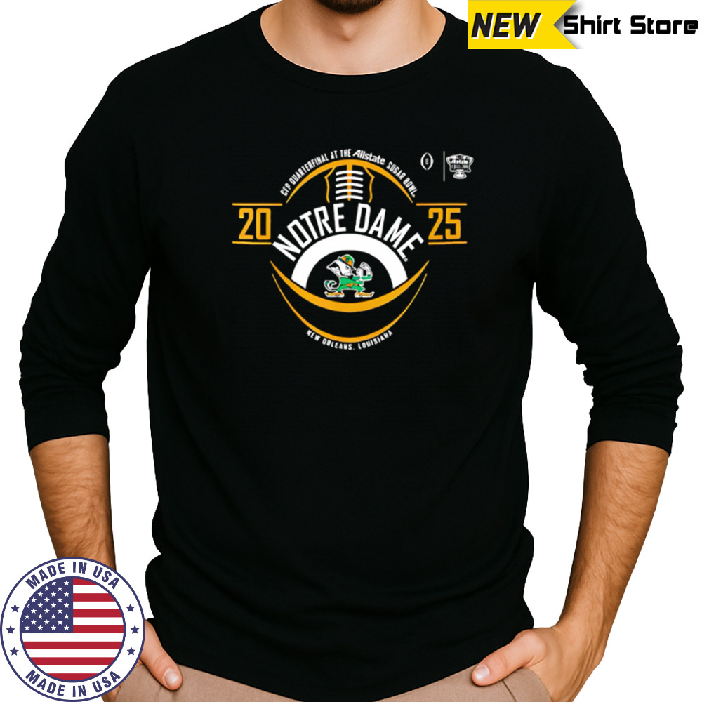 Notre Dame 2025 New Orleans Louisiana shirt Long Sleeved