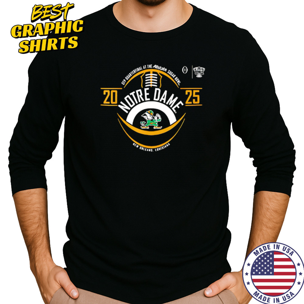 Notre Dame 2025 New Orleans Louisiana shirt Long Sleeved