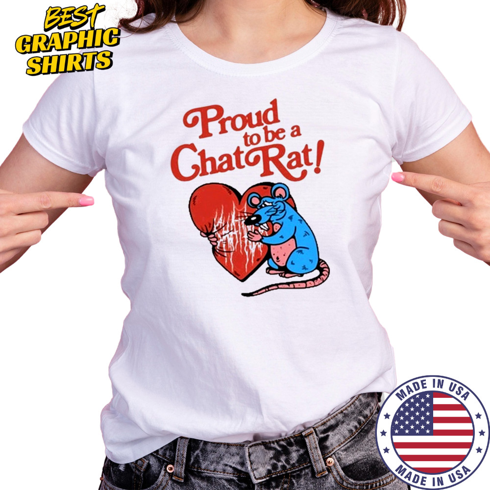 Proud To Be Chat Rat Shirt Women's T-shirt