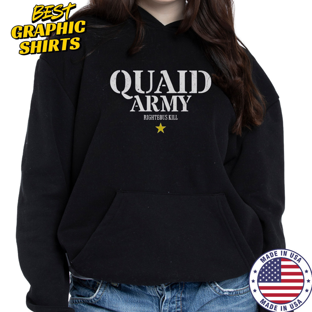 Quaid Army Righteous Kill T-Shirt Hoodie