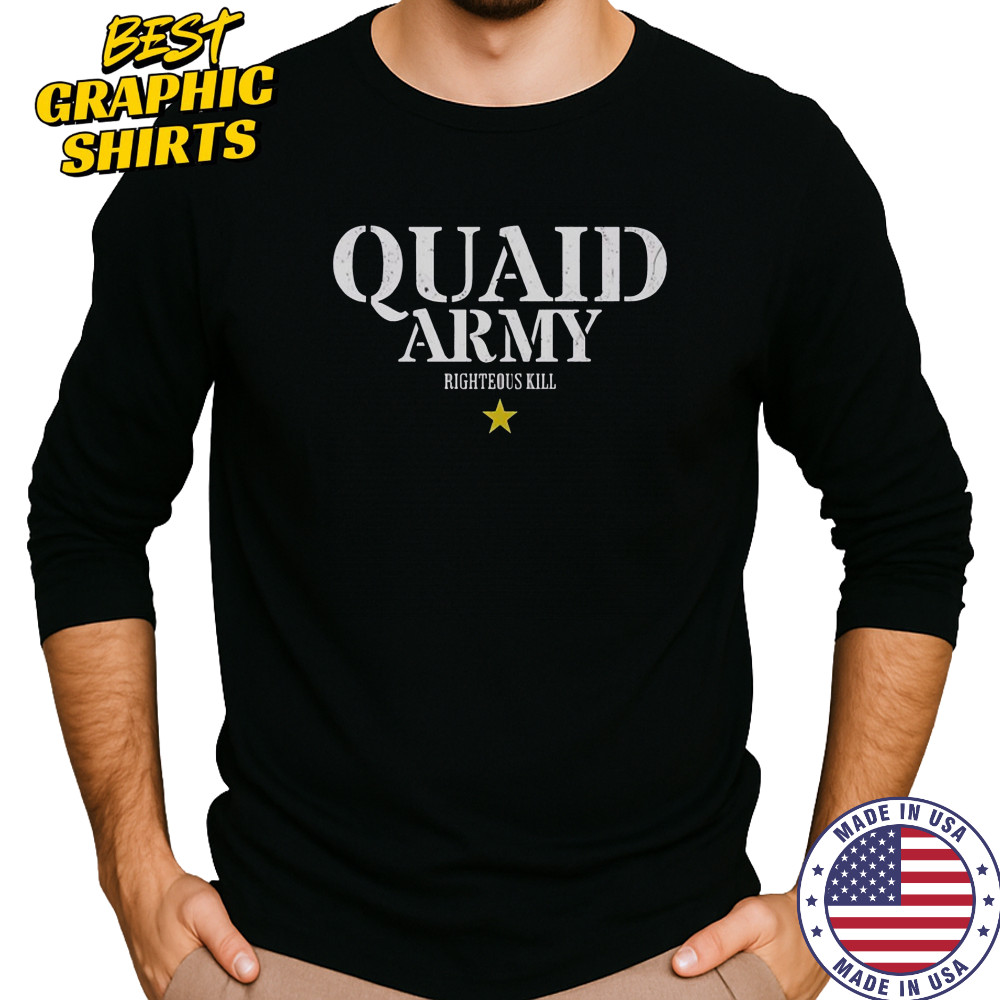 Quaid Army Righteous Kill T-Shirt Long Sleeved