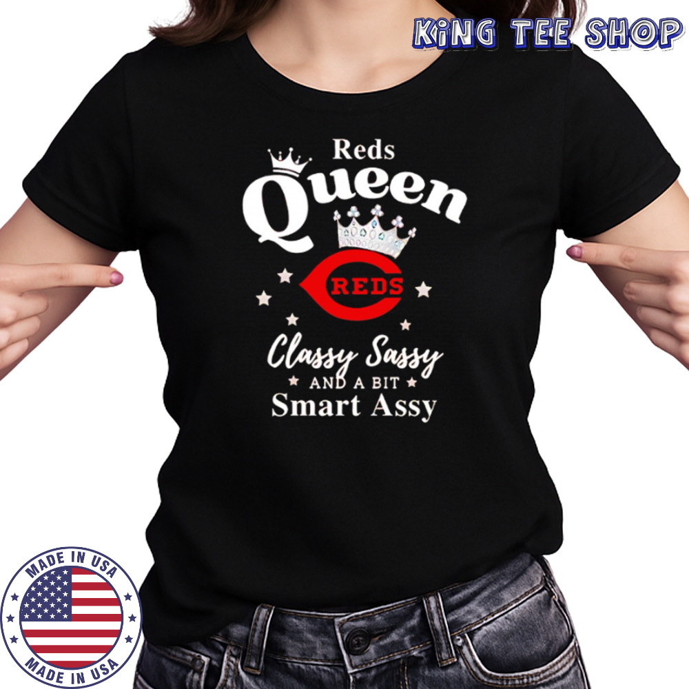 Reds Queen Classy Sassy And A Bit Smart Assy logo shirt Women's T-shirt