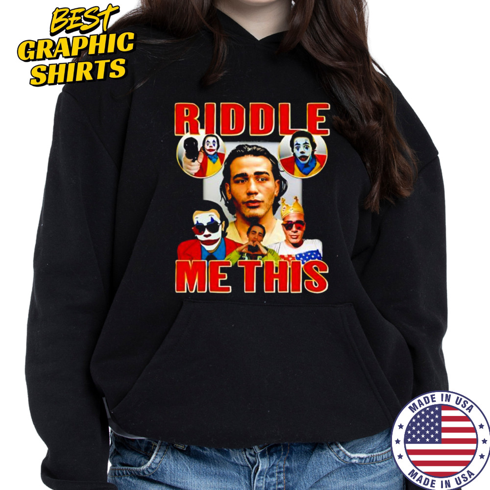 Riddle me this clown shirt Hoodie