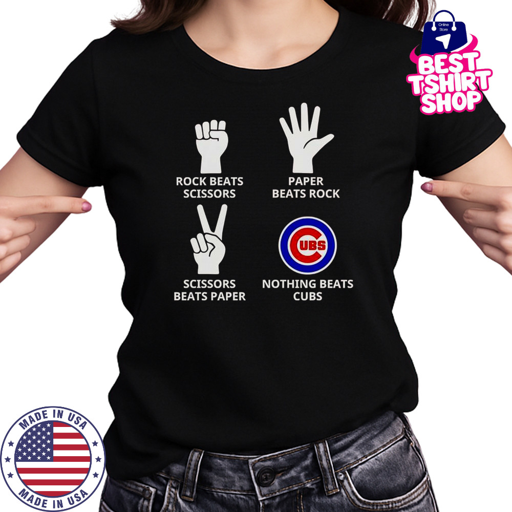Rock Beats Scissors Paper Beats Rock Scissors Beats Paper Nothing Beats Cubs T-Shirt Women's T-shirt
