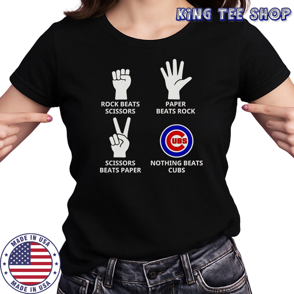 Rock Beats Scissors Paper Beats Rock Scissors Beats Paper Nothing Beats Cubs T-Shirt Women's T-shirt