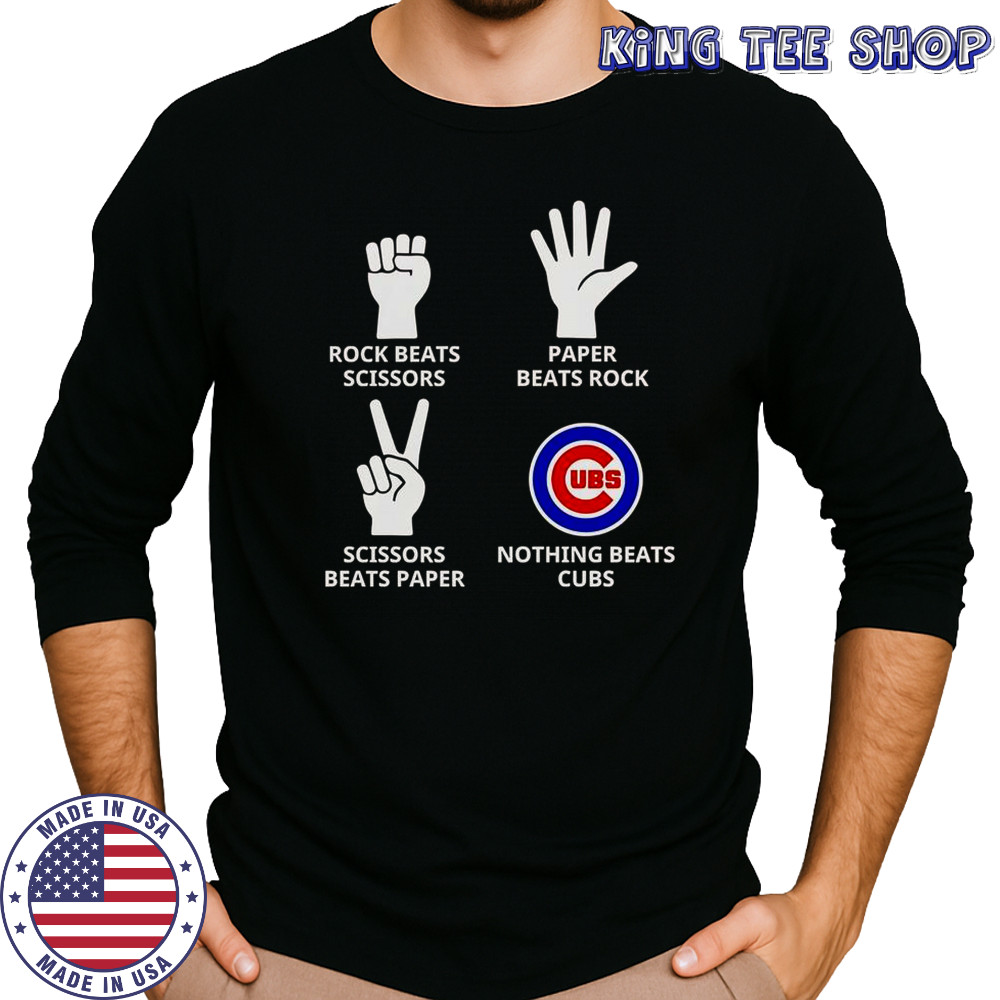Rock Beats Scissors Paper Beats Rock Scissors Beats Paper Nothing Beats Cubs T-Shirt Long Sleeved