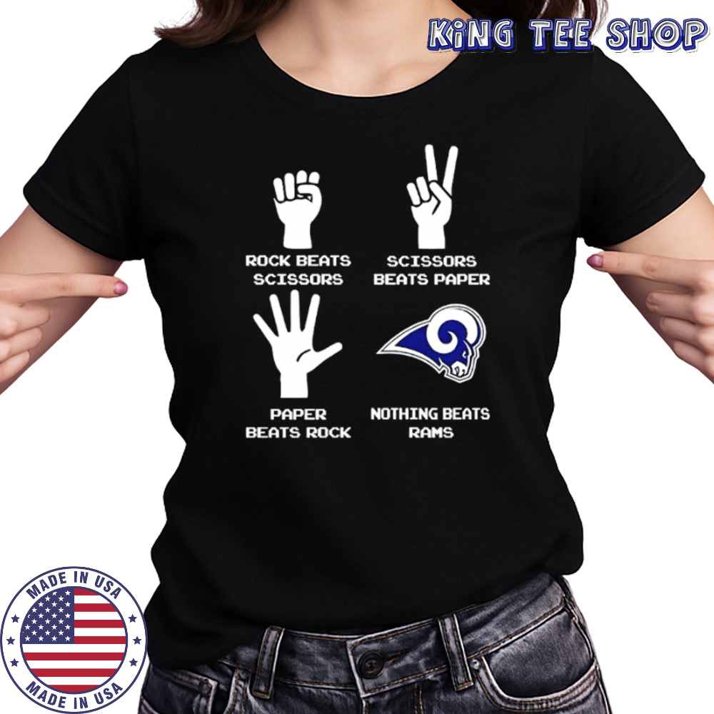 Rock Beats Scissors Paper Beats Rock Scissors Beats Paper Nothing Beats Los Angeles Rams shirt Women's T-shirt