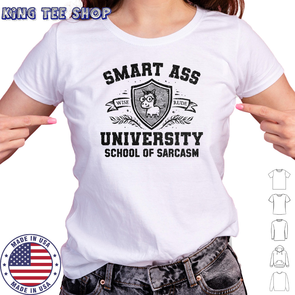 Smart ass university school of sarcasm shirt Women's T-shirt