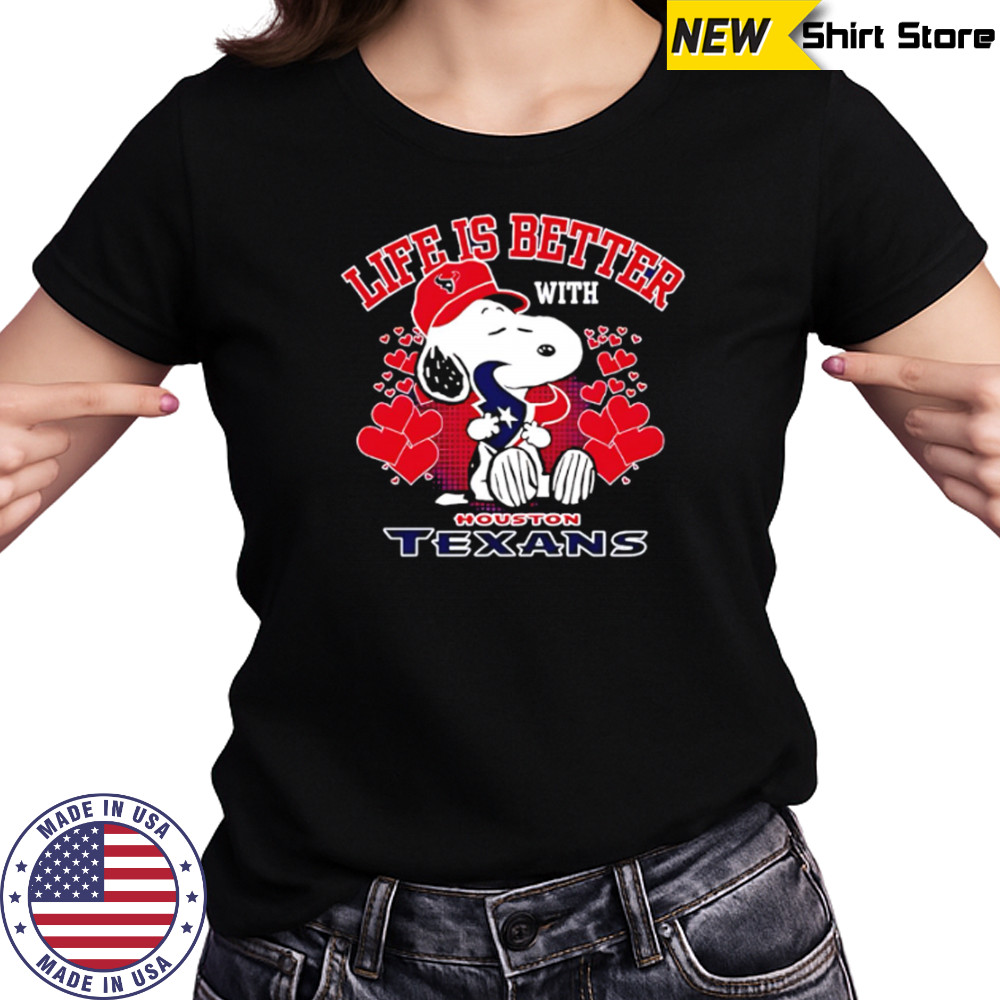 Snoopy Life Is Better With Houston Texans shirt Women's T-shirt