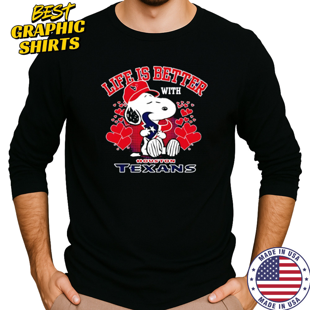 Snoopy Life Is Better With Houston Texans shirt Long Sleeved