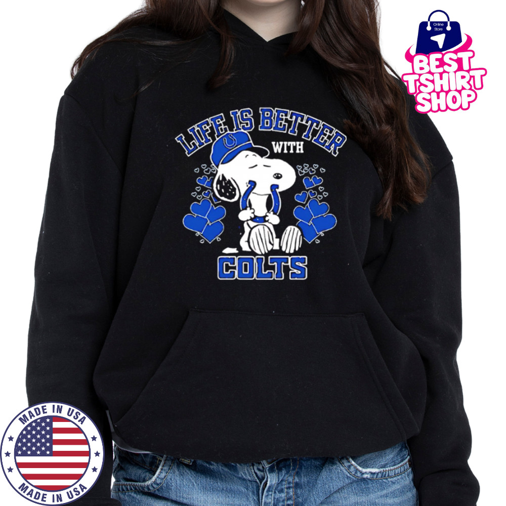 Snoopy Life Is Better With Indianapolis Colts shirt Hoodie