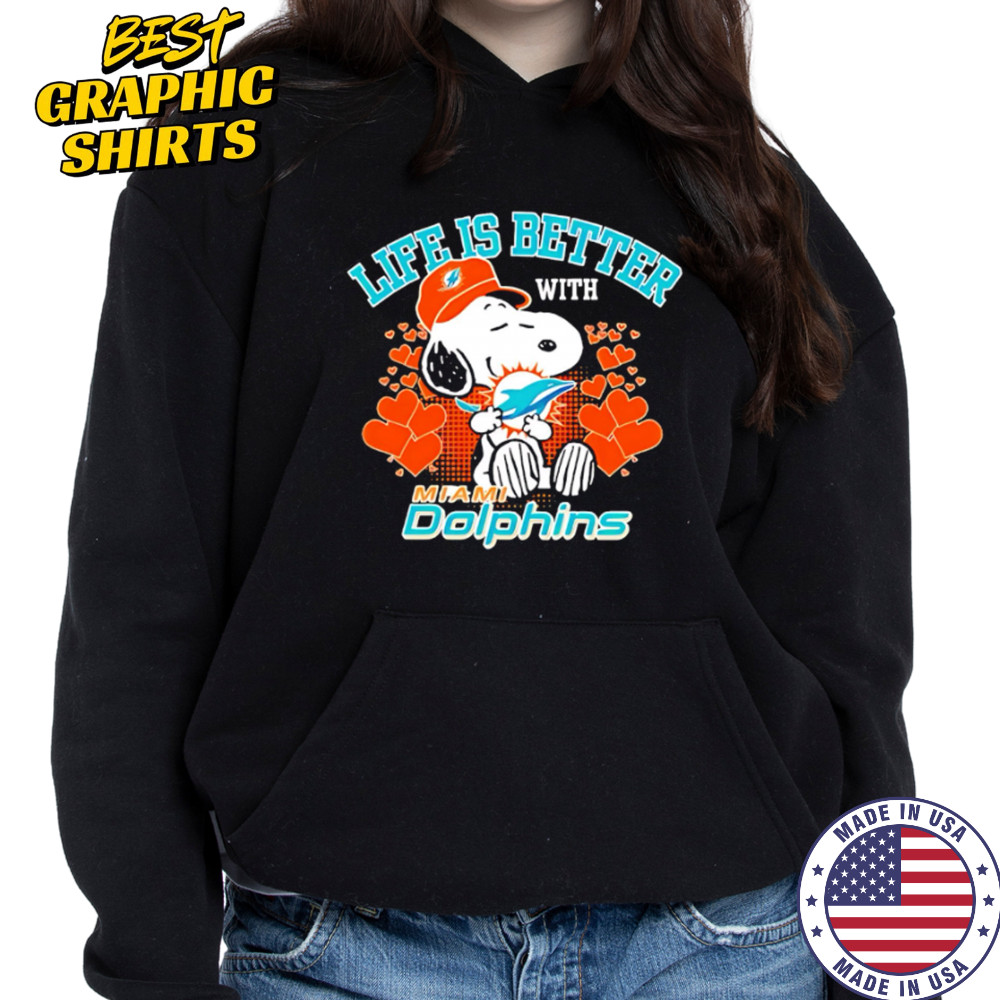 Snoopy Life Is Better With Miami Dolphins shirt Hoodie