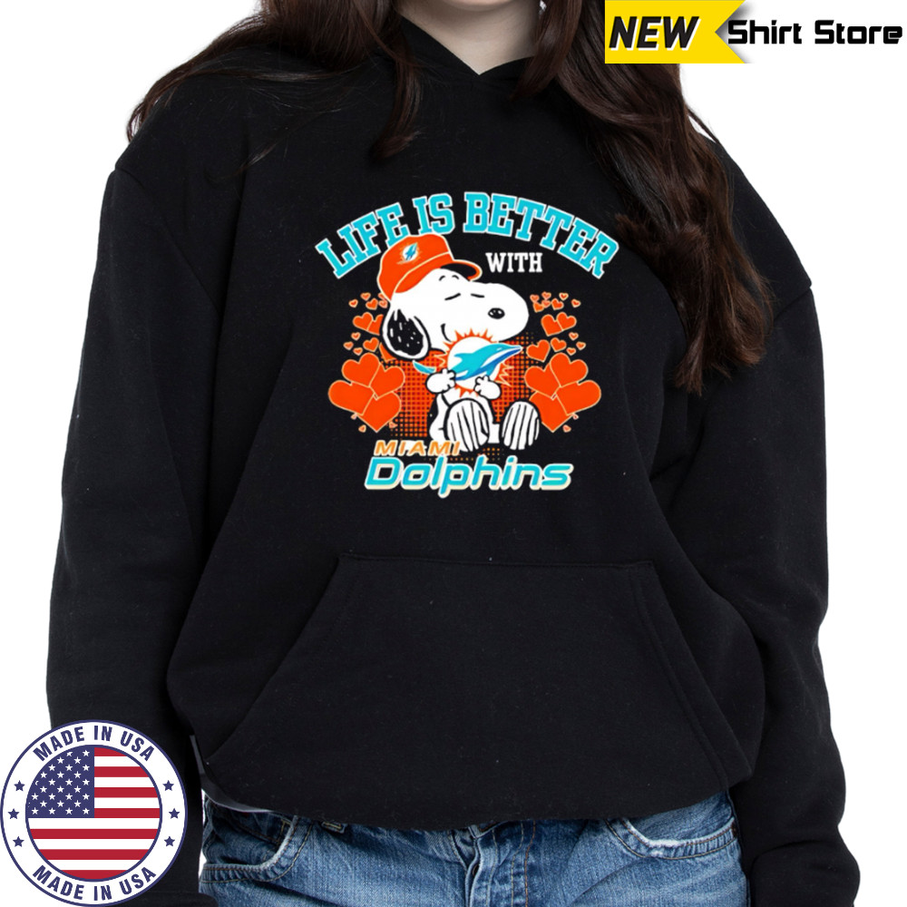 Snoopy Life Is Better With Miami Dolphins shirt Hoodie