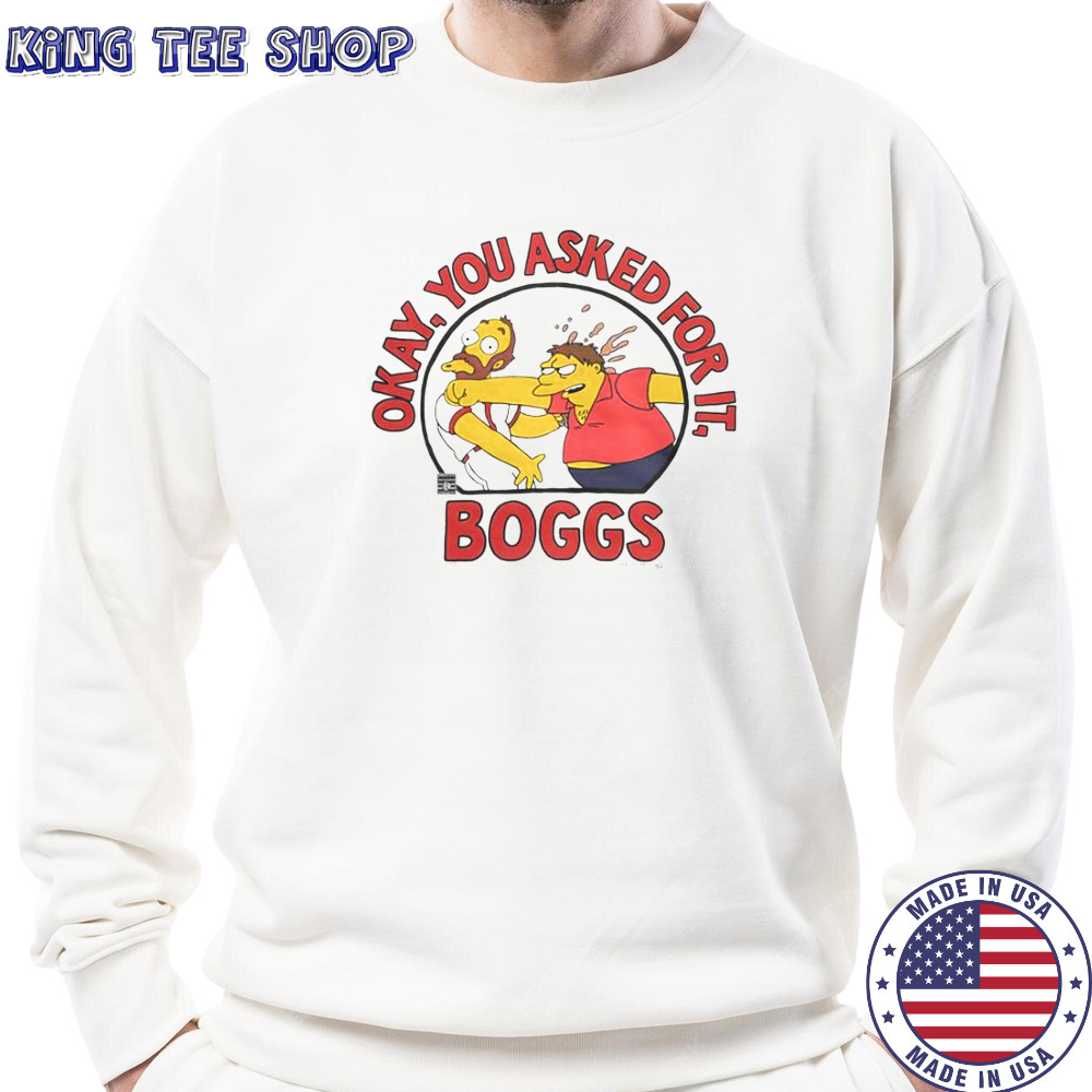 The Simpsons Wade Boggs You Asked For It T-Shirt Sweatshirt