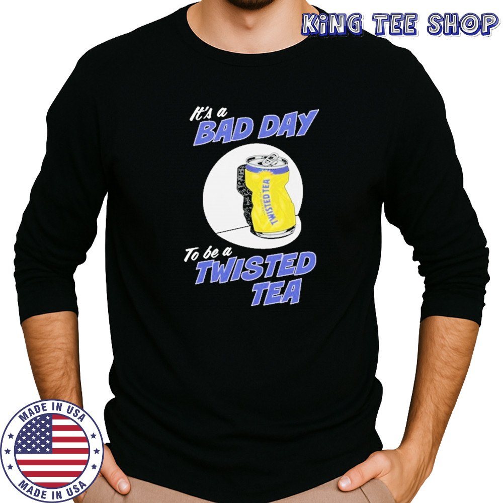 Twisted Tea Bad Day T-Shirt Long Sleeved
