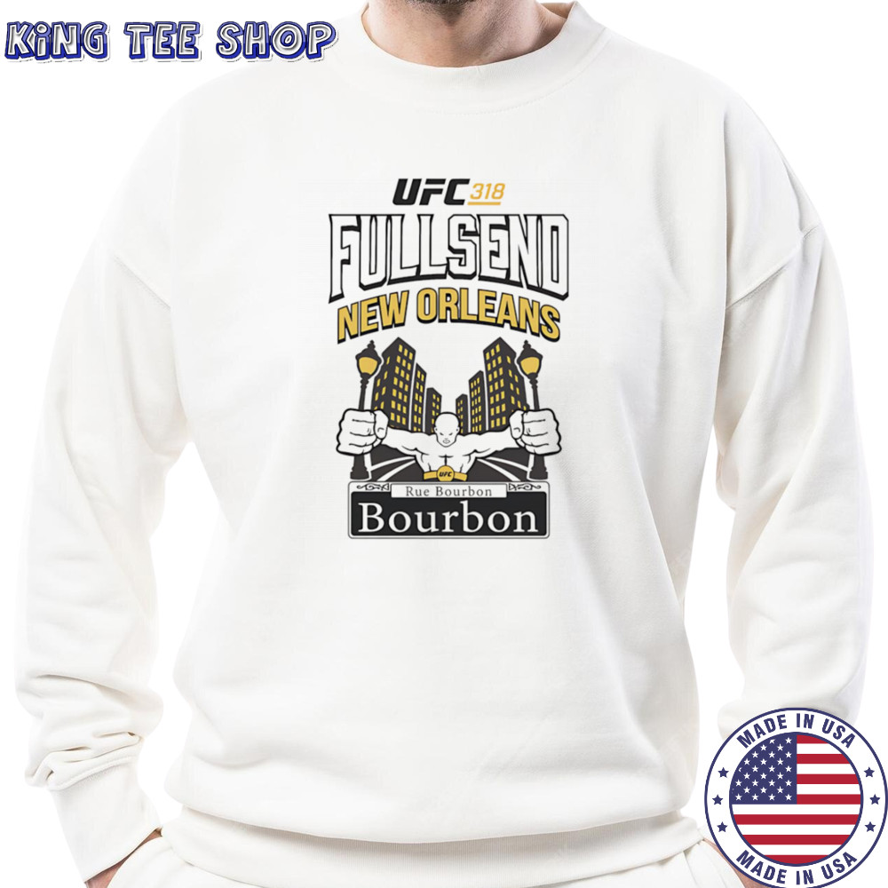 UFC New Orleans Bourbon shirt Sweatshirt