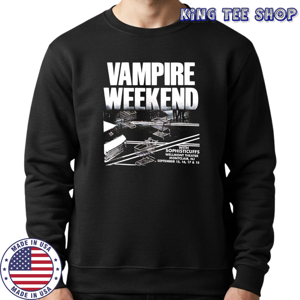 Vampire weekend with Sophisticuffs Wellmont theater Montclair shirt Sweatshirt