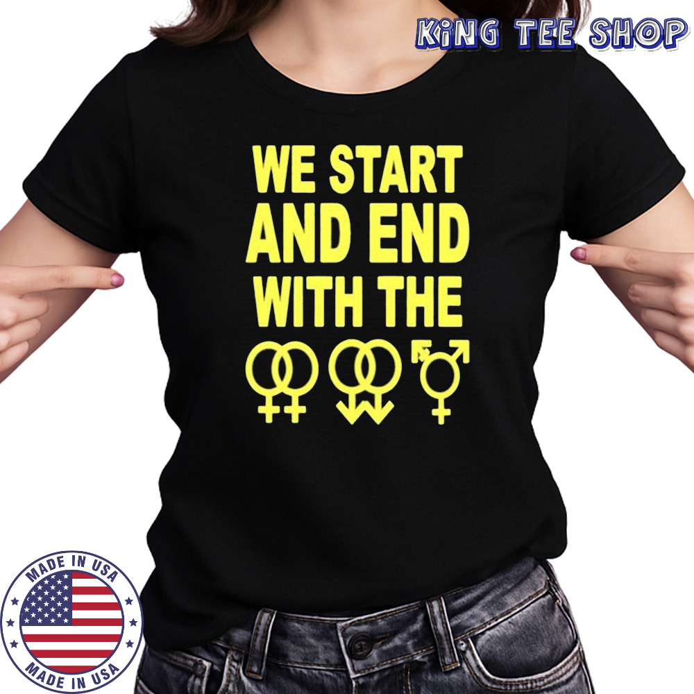 We Start And End With The Lgbtqia T-Shirt Women's T-shirt