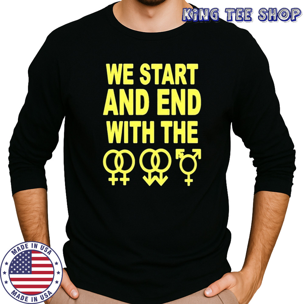 We Start And End With The Lgbtqia T-Shirt Long Sleeved