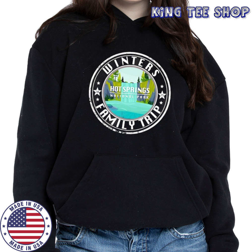 Winters Family Trip Hot Springs National Park shirt Hoodie