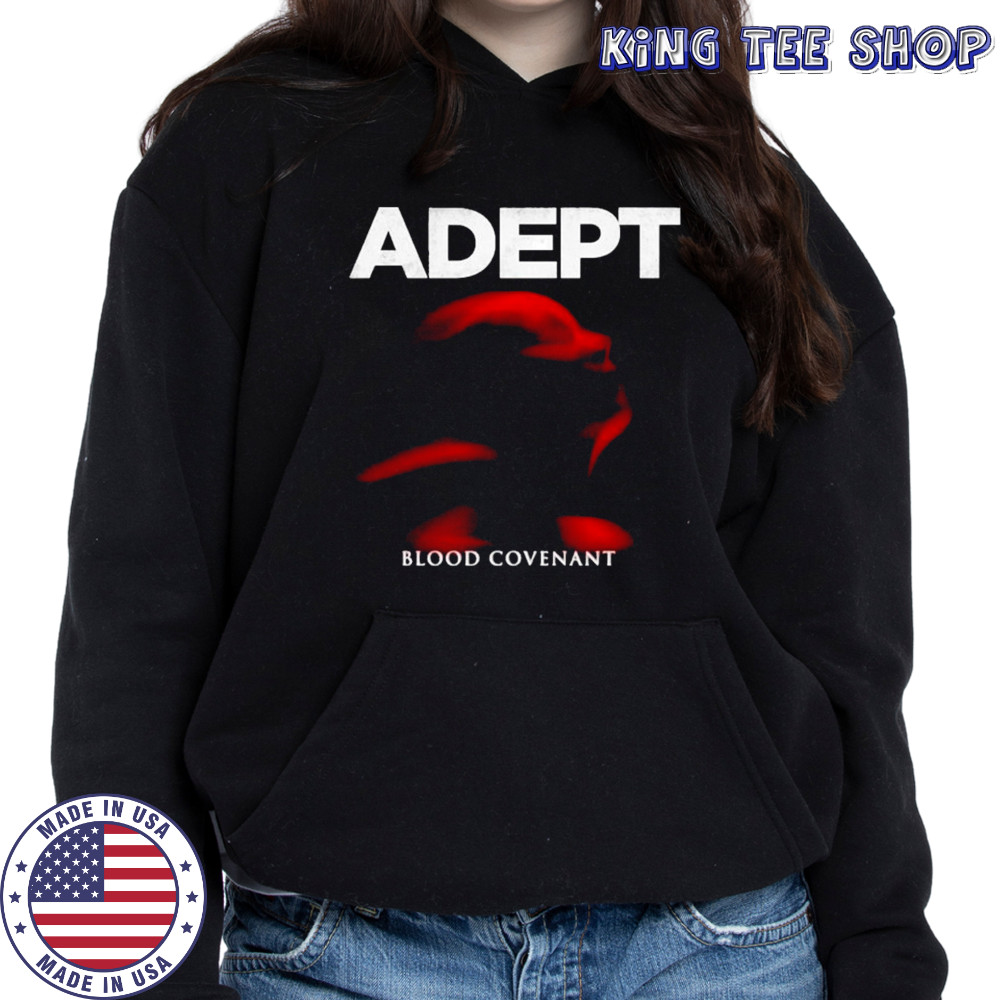 Adept Blood Covenant T-shirt Hoodie