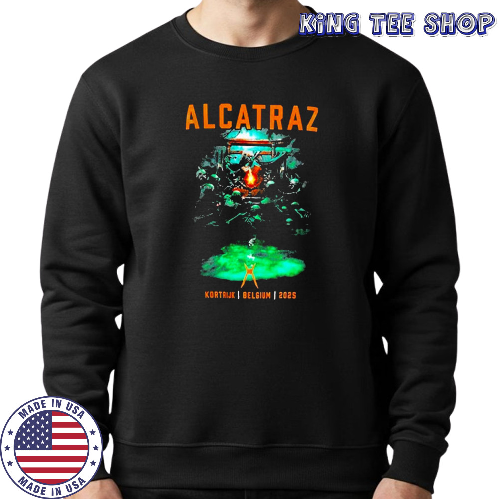 Alcatraz Kortrijk Belgium 2025 T-shirt Sweatshirt