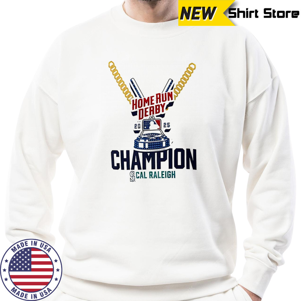 Cal Raleigh Seattle Mariners Home Run Derby Champion shirt Sweatshirt