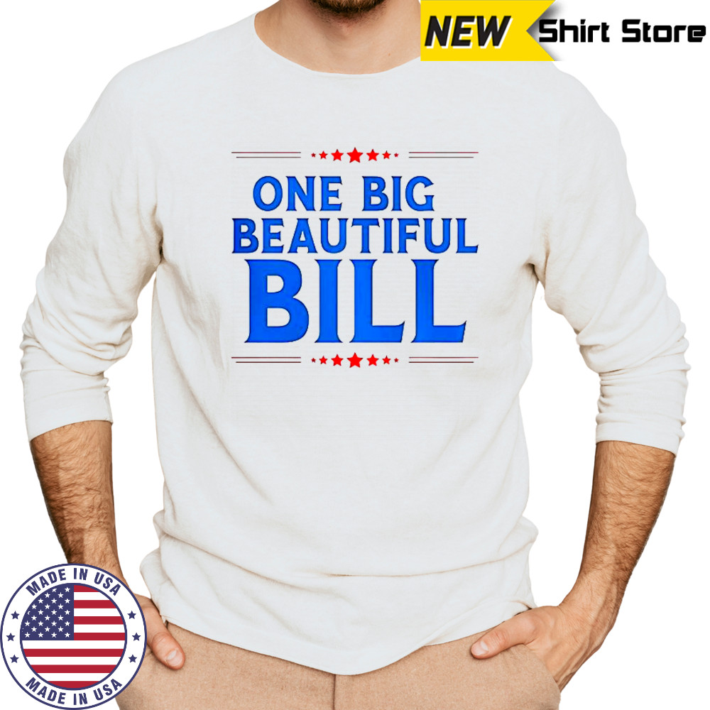 Donald Trump One Big Beautiful Bill T-Shirt Long Sleeved