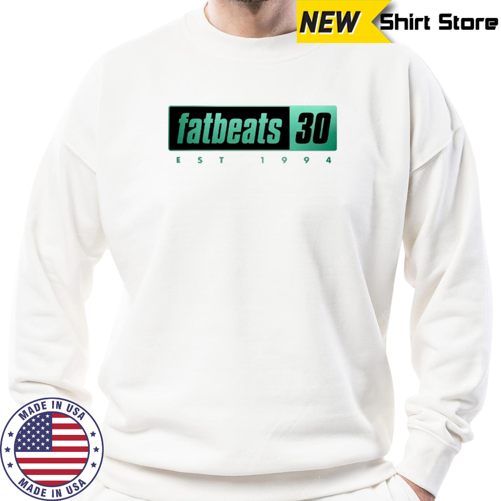 Fat Beats 30th Logo T-Shirt Sweatshirt