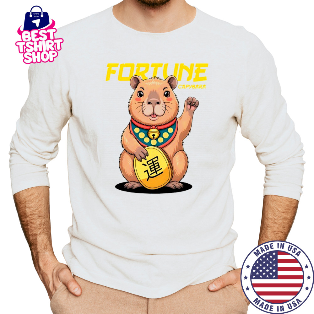 Fortune and lucky Capybara The Ultimate Good Luck Charm shirt Long Sleeved