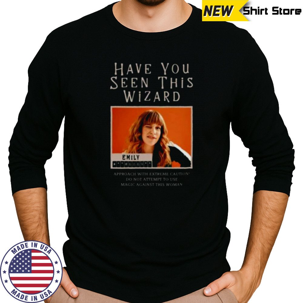 Have You Seen This Wizard Shirt Long Sleeved