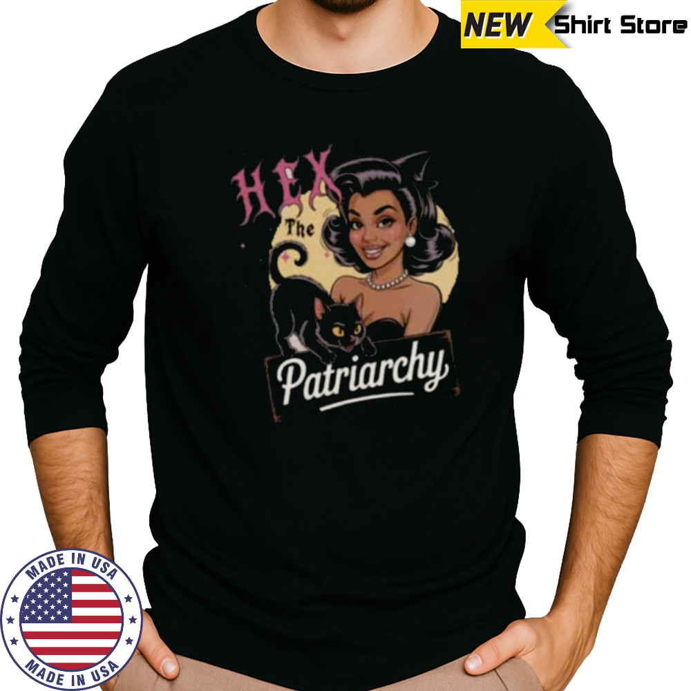 Hex The Patriarchy Shirt Long Sleeved