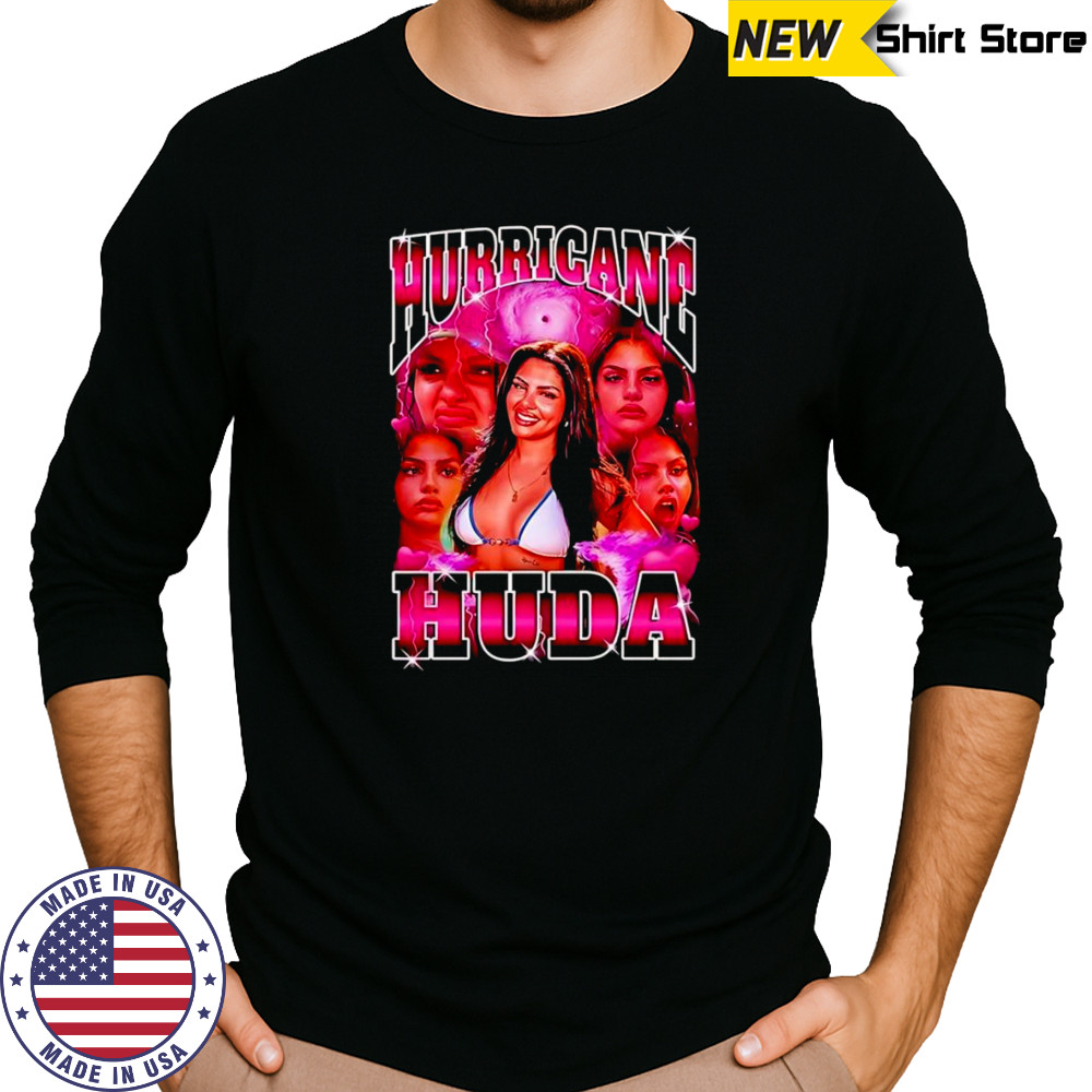 Hurricane Huda Love Island bootleg shirt Long Sleeved