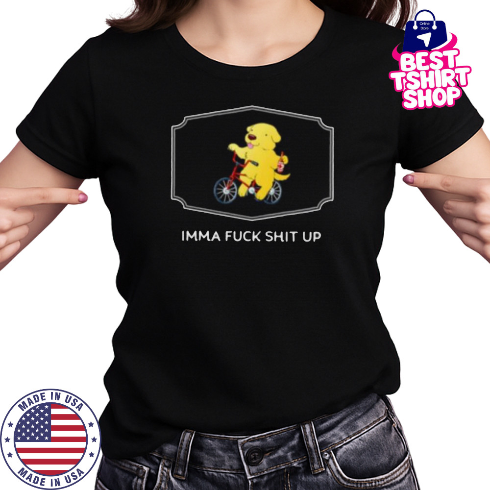 Imma fuck shit up shirt Women's T-shirt