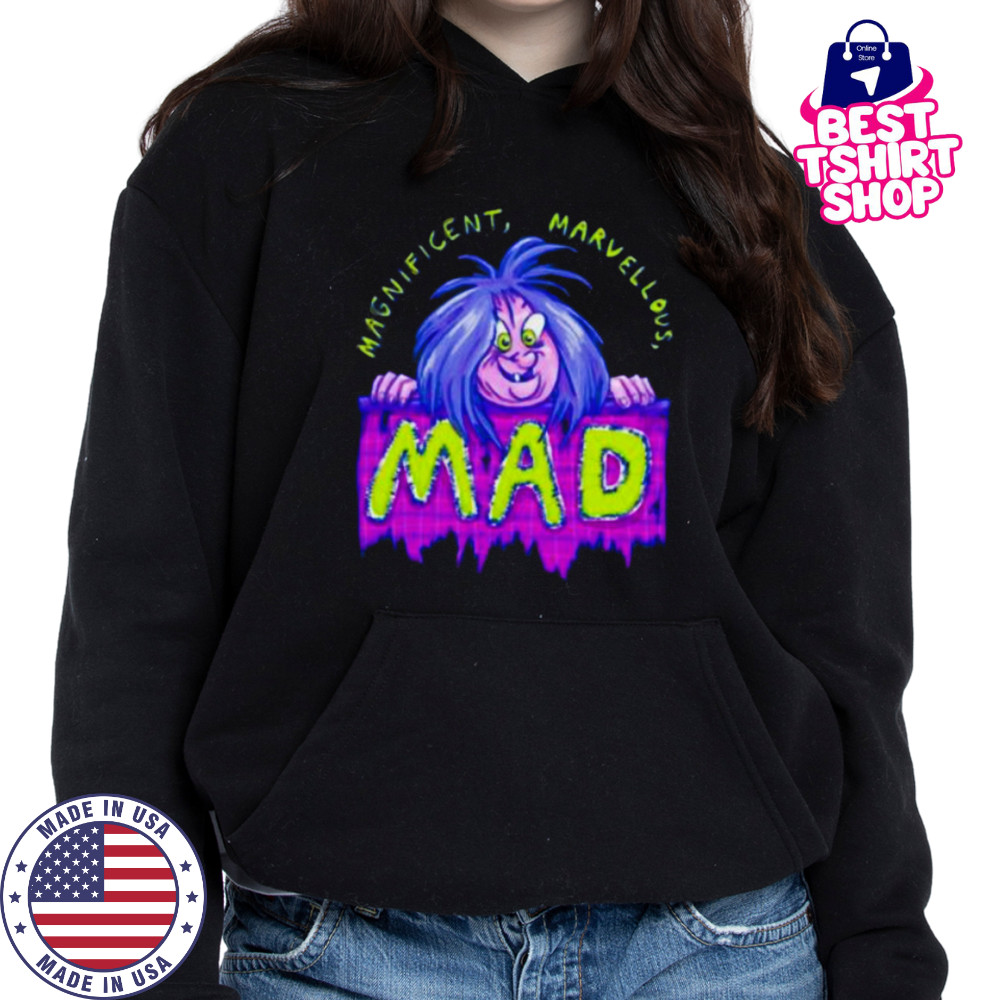 Magnificent marvellous mad shirt Hoodie
