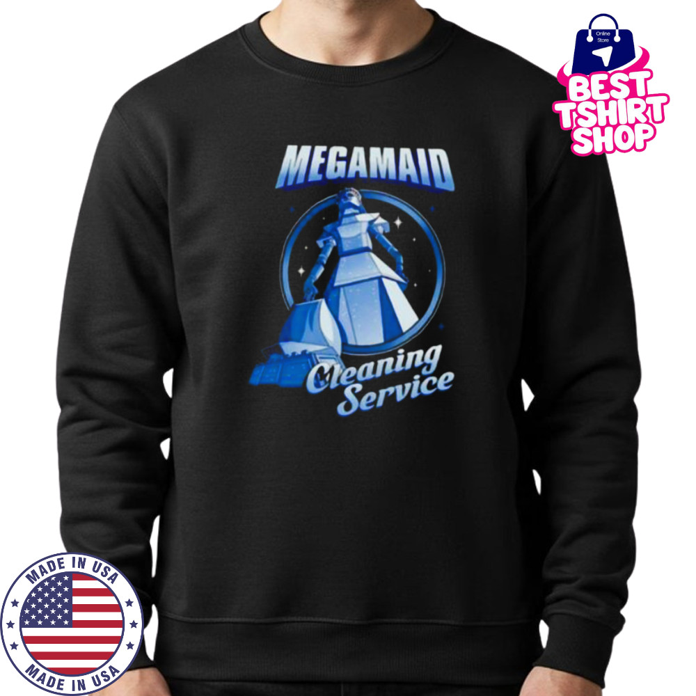 Megamaid cleaning services shirt Sweatshirt
