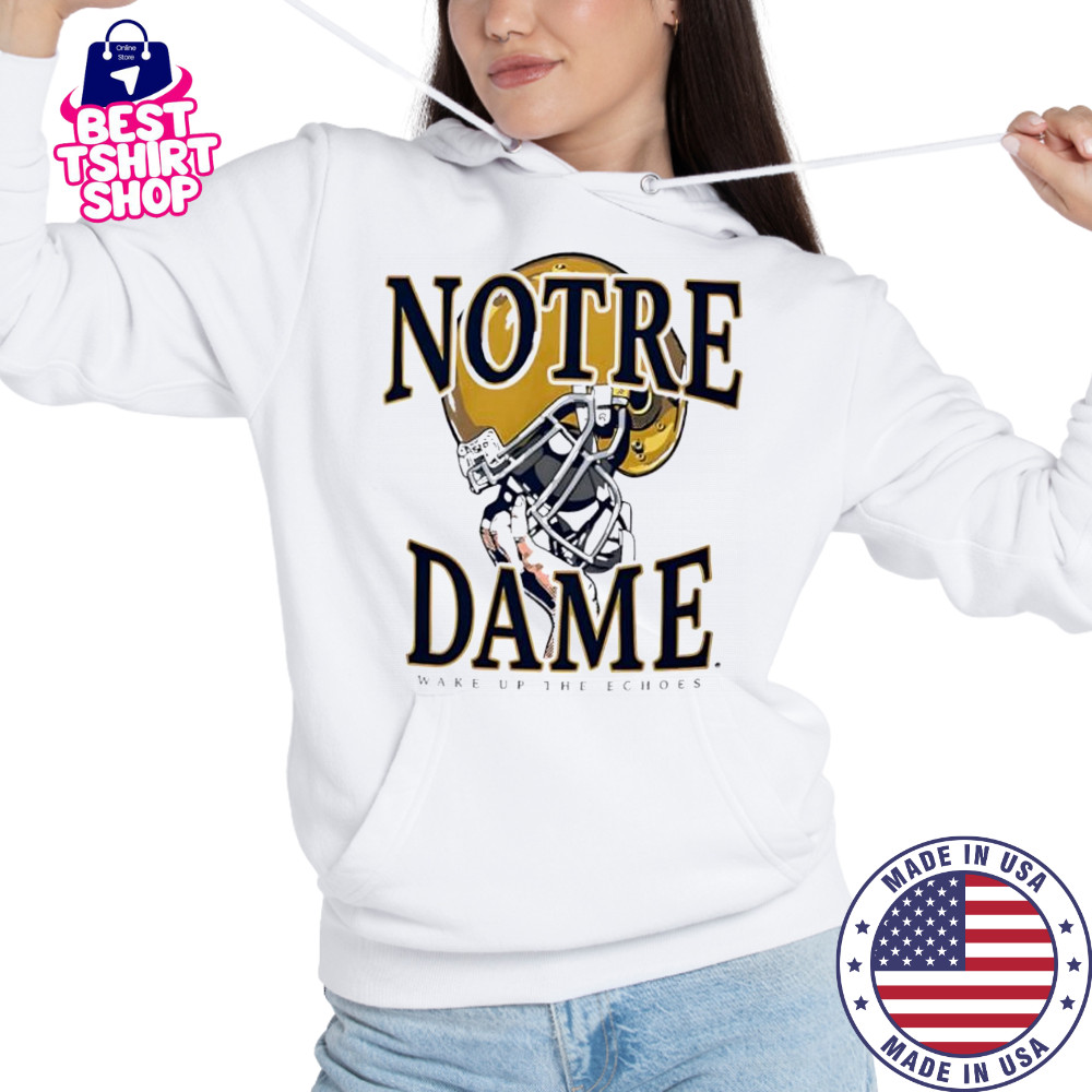Notre Dame Fighting Irish wake up the echoes helmet shirt Hoodie