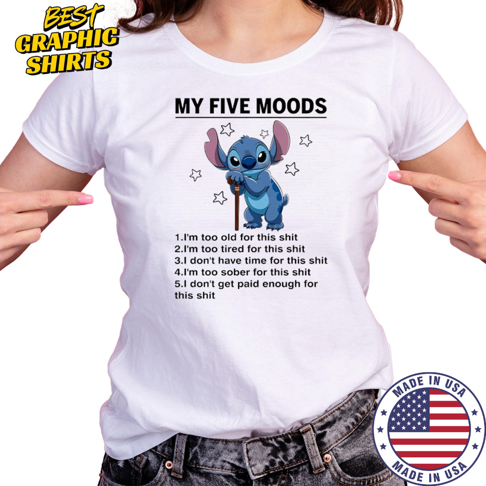 Old Stitch my five moods I’m too old for this shit shirt Women's T-shirt