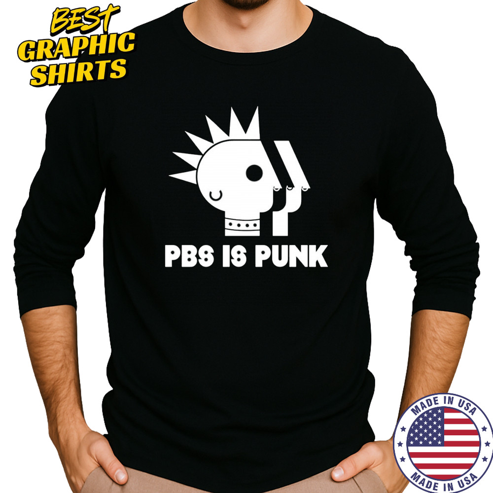 Pbs is punk graphic shirt Long Sleeved