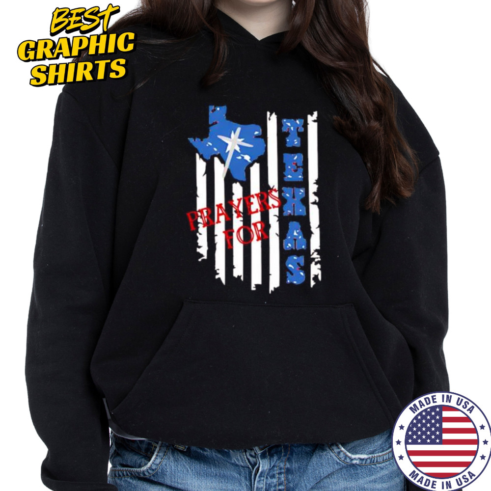 Prayers for Texas patriotic Texas flag shirt Hoodie