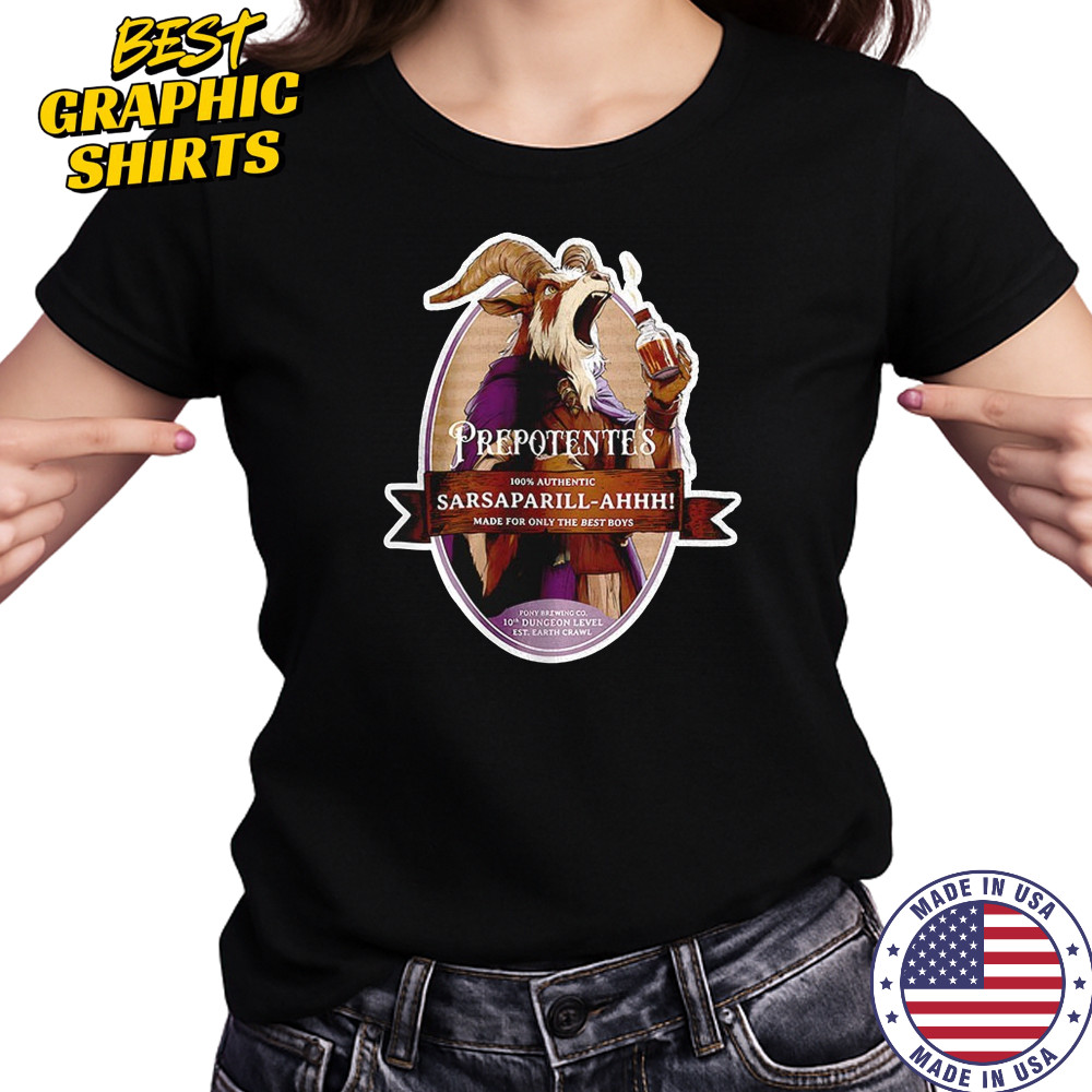 Prepotentes Sarsaparill Ahhh made for only the best boys shirt Women's T-shirt