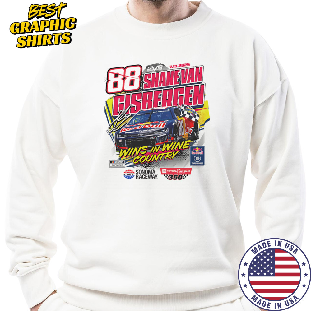 Shane van Gisbergen 2025 Toyota SaveMart 350 Race Win shirt Sweatshirt