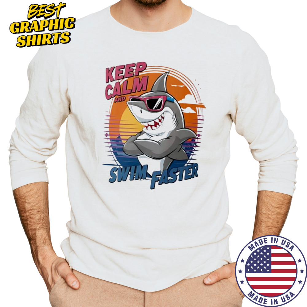 Shark keep calm and swim faster cute shirt Long Sleeved